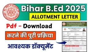 Bihar B.Ed Allotment Letter 2025